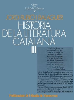 HISTÒRIA DE LA LITERATURA CATALANA, III | 9788472028296 | RUBIÓ I BALAGUER, JORDI