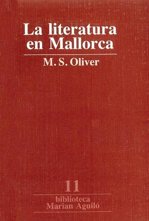 LITERATURA EN MALLORCA, LA | 9788472029989 | OLIVER, MIQUEL DELS SANTS