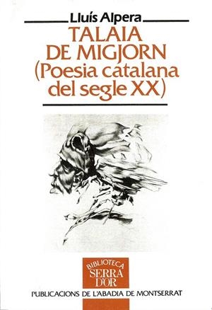 TALAIA DE MIGJORN (POESIA CATALANA DEL SEGLE XX) | 9788478266210 | ALPERA LEIVA, LLUÍS
