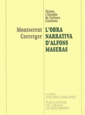 OBRA NARRATIVA D'ALFONS MASERAS, L' | 9788478267651 | CORRETGER, MONTSERRAT