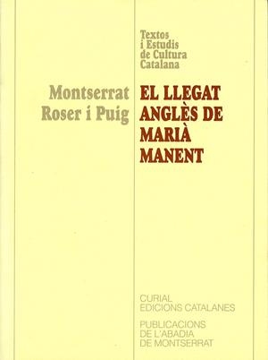 LLEGAT ANGLÈS DE MARIÀ MANENT, EL | 9788478269341 | ROSER I PUIG, MONTSERRAT