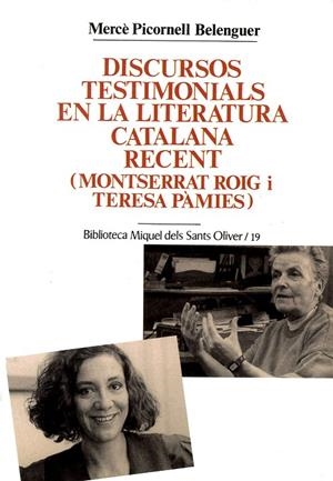 DISCURSOS TESTIMONIALS EN LA LITERATURA CATALANA RECENT (MONTSERRAT ROIG I TERESA PÀMIES) | 9788484154266 | PICORNELL BALAGUER, MERCÈ