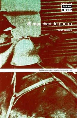 MEU DIARI DE GUERRA, EL | 9788484156697 | TARRÉS I CLARET, PERE