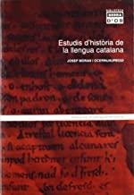 ESTUDIS D'HISTÒRIA DE LA LLENGUA CATALANA | 9788484156727 | MORAN I OCERINJAUREGUI, JOSEP