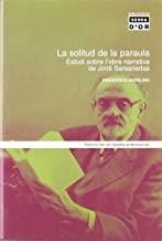 SOLITUD DE LA PARAULA, LA. ESTUDI SOBRE L?OBRA NARRATIVA DE JORDI SARSANEDAS | 9788484156291 | ARDOLINO, FRANCESCO
