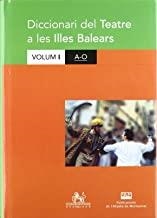 DICCIONARI DEL TEATRE A LES ILLES BALEARS. VOLUM I. A-O | 9788484154778 | MAS I VIVES, JOAN