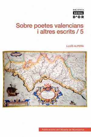SOBRE POETES VALENCIANS I ALTRES ESCRITS, VOL. 5 | 9788498833362 | ALPERA LEIVA, LLUÍS