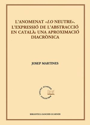 ANOMENAT "LO NEUTRE", L' | 9788498832884 | MARTINES PERES, JOSEP
