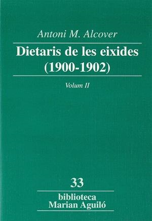 DIETARI DE LES EIXIDES (1900-1902). VOLUM 2 | 9788484153849 | ALCOVER I SUREDA, ANTONI MARIA / PILAR PEREA, MARIA