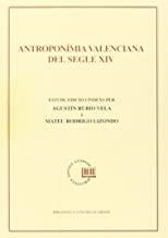 ANTROPONÍMIA VALENCIANA DEL SEGLE XIV. NÒMINES DE LA CIUTAT DE VALÈNCIA (1368-69 I 1373) | 9788478268825 | RUBIO VELA, AGUSTÍN / RODRIGO LIZONDO, MATEU
