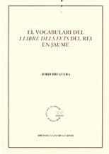 VOCABULARI DEL LLIBRE DELS FETS DEL REI EN JAUME, EL | 9788484151302 | BRUGUERA, JORDI