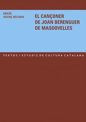 CANÇONER DE JOAN BERENGUER DE MASDOVELLES, EL | 9788484157892 | BELTRAN, VICENÇ
