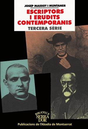 ESCRIPTORS I ERUDITS CONTEMPORANIS. TERCERA SÈRIE | 9788484154556 | MASSOT I MUNTANER, JOSEP