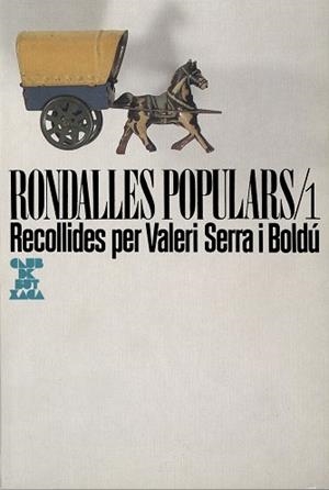 RONDALLES POPULARS, I | 9788472027718 | SERRA I BOLDÚ, VALERI