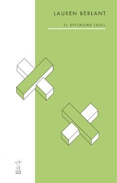 OPTIMISMO CRUEL, EL | 9789871622870 | BERLANT, LAUREN