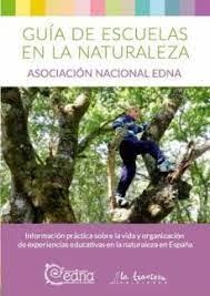 GUÍA ESCUELAS EN LA NATURALEZA | 9788494861116 | ASOCIACIÓN NACIONAL EDNA (EDUCACIÓN EN LA NATURALEZA)