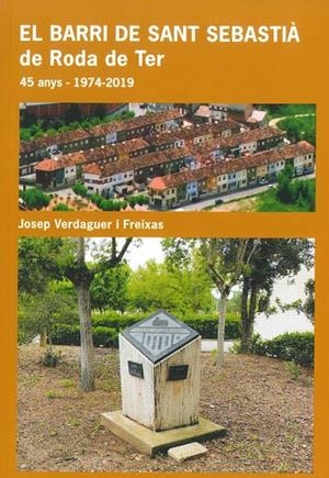 BARRI DE SANT SEBASTIÀ DE RODA DE TER, EL | 9788412064025 | VERDAGUER I FREIXAS, JOSEP