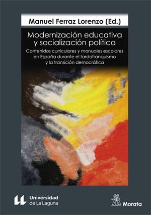 MODERNIZACIÓN EDUCATIVA Y SOCIALIZACIÓN POLÍTICA | 9788471129826 | FERRAZ LORENZO, MANUEL