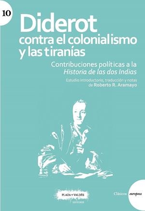 DIDEROT CONTRA EL COLONIALISMO Y LAS CONTRIBUCIONES POLÍTICAS A LA HISTORIA DE LAS DOS INDIAS | 9788417121280 | ARAMAYO, ROBERTO