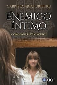 ENEMIGO ÍNTIMO | 9788417581817 | ARIAS URIBURU, GABRIELA