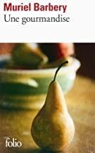 GOURMANDISE, UNE | 9782070464333 | BARBERY, MURIEL