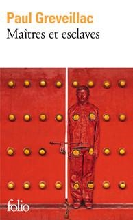 MAITRES ET ESCLAVES | 9782072874154 | GREVEILLAC, PAUL