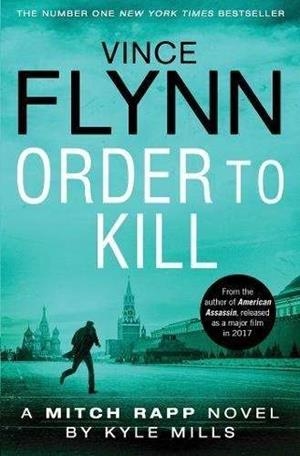 ORDER TO KILL | 9781471163630 | FLYNN, VINCE