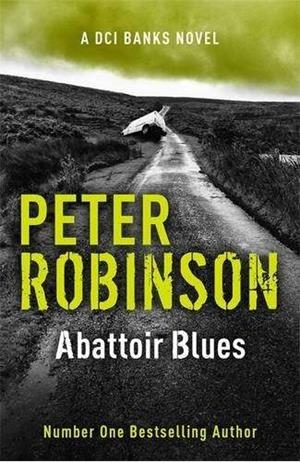 ABATTOIR BLUES | 9781444704976 | ROBINSON, PETER
