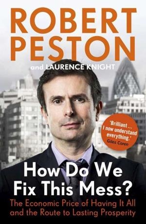 HOW DO WE FIX THIS MESS | 9781444757125 | PESTON, ROBERT