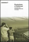 ECOTURISME A CATALUNYA : UNA ALTERNATIVA DE TURISME SOSTENIBLE A LA NATURA | 9788439381549 | BASORA ROCA, ALBERT / ROMERO-LENGUA, JORDI / HUGUET, POL / SABATÉ, XAVIER