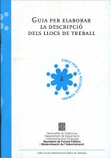 GUIA PER ELABORAR LA DESCRIPCIÓ DELS LLOCS DE TREBALL | 9788439380450