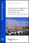MANUAL PER A LA IMPLANTACIÓ DE SISTEMES DE GESTIÓ AMBIENTAL ALS PORTS ESPORTIUS | 9788439381730 | SAMITIER I MARTÍ, SALVADOR / SARRIAS I GALCERÁN, M. JOSÉ