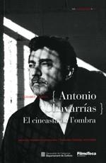 ANTONIO CHAVARRÍAS. EL CINEASTA DE L'OMBRA | 9788439388982 | CABEZA GUTÉS, ELISABET