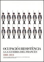 ACTES DEL CONGRÉS OCUPACIÓ I RESISTÈNCIA A LA GUERRA DEL FRANCÈS 1808-1814 (5-7 OCTUBRE 2005) | 9788439375944