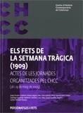 FETS DE LA SETMANA TRÀGICA (1909), ELS | 9788439386247 | TERMES, JOSEP / GONZÁLEZ-AGÁPITO I GRANELL, JOSEP / IZQUIERDO I BALLESTER, SANTIAGO / RUBÍ I CASALS,