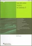 GUIA DELS ARXIUS HISTÒRICS DE CATALUNYA | 9788439375685 | PEDRALS I COSTA, XAVIER / SERNA I COBA, ERIKA / PÉREZ GÓMEZ, XAVIER