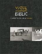 VIATGE A L'ORIENT BÍBLIC. A JOURNEY TO THE LAND OF THE BIBLE | 9788439387244