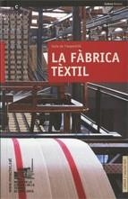 GUIA DE L'EXPOSICIÓ PERMANENT "LA FÀBRICA TÈXTIL" | 9788439380863
