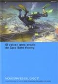VAIXELL GREC ARCAIC DE CALA SANT VICENÇ, EL | 9788439376514