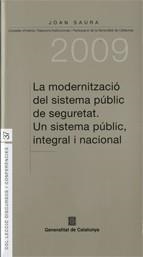 MODERNITZACIÓ DEL SISTEMA PÚBLIC DE SEGURETAT, LA. UN SISTEMA PÚBLIC | 9788439382218 | SAURA LAPORTA, JOAN