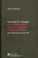 NACIONALITATS, LES. ESCRITS I DISCURSOS SOBRE EL FEDERALISME | 9788439385912 | PI I MARGALL, FRANCESC