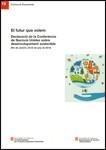 FUTUR QUE VOLEM, EL. DECLARACIÓ DE LA CONFERÈNCIA DE NACIONS UNIDES SOBRE DESENVOLUPAMENT SOSTENIBLE | 9788439389293