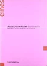 ESTADÍSTIQUES SOTA SOSPITA. PROPOSTA DE NOUS INDICADORS DES DE L'EXPERIÈNCIA FEMINA | 9788439373933 | CARRASCO BENGOA, CRISTINA