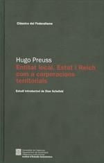 ENTITAT LOCAL, ESTAT I REICH COM A CORPORACIONS TERRITORIALS. ASSAIG D'UN MODEL DE L'ESTAT ALEMANY BASAT EN LA TEORIA | 9788439390756 | PREUSS, HUGO