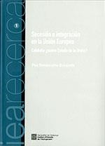 SECESIÓN E INTEGRACIÓN EN LA UNIÓN EUROPEA | 9788439395577 | BOSSACOMA I BUSQUETS, PAU
