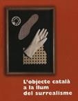 OBJECTE CATALÀ A LA LLUM DEL SURREALISME, L' | 9788480431798