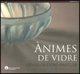 ÀNIMES DE VIDRE. LES COL·LECCIONS AMATLLER | 9788439385851 | ALCOLEA, SANTIAGO / BASSEGODA, BONAVENTURA