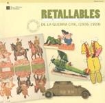 RETALLABLES DE LA GUERRA CIVIL (1936-1939). COL·LECCIÓ FRANCESC D'ASSÍS LÓPEZ SALA | 9788439380412
