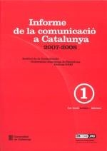 INFORME DE LA COMUNICACIÓ A CATALUNYA 2007-2008 | 9788439380634