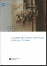 REPTES DELS MITJANS AUDIOVISUALS EN LLENGUA CATALANA, ELS | 9788439393764 | CORRETJA TORRENS, MERCÈ / TEODORO I PERIS, MERCÈ / URRUTIA LIBARONA, IÑIGO